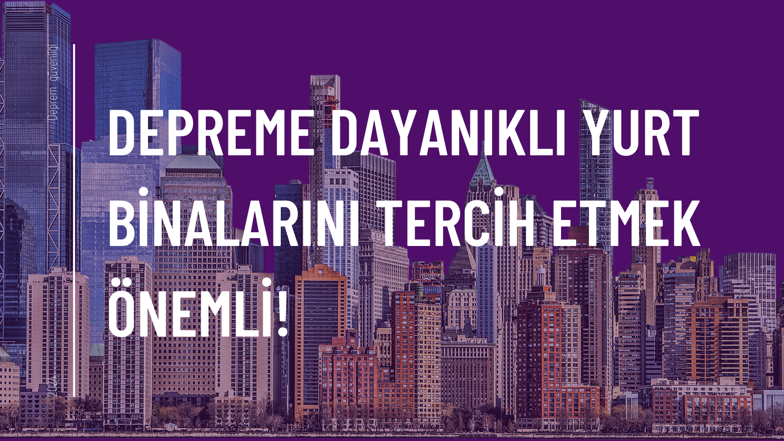 Depreme dayanıklı yurt binalarını tercih etmek önemli!