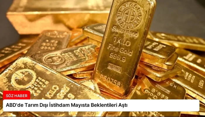 ABD’de Tarım Dışı İstihdam Mayısta Beklentileri Aştı