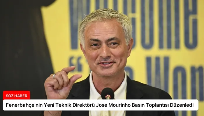 Fenerbahçe’nin Yeni Teknik Direktörü Jose Mourinho Basın Toplantısı Düzenledi