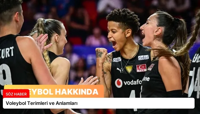 Voleybol Terimleri ve Anlamları