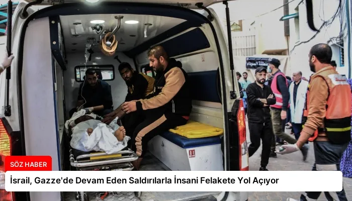 İsrail, Gazze’de Devam Eden Saldırılarla İnsani Felakete Yol Açıyor