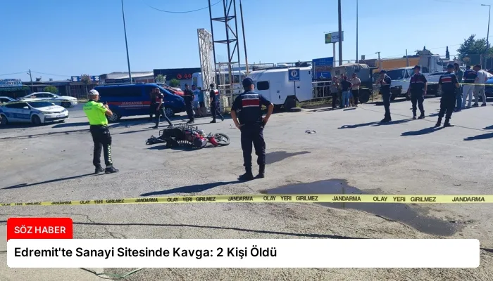 Edremit’te Sanayi Sitesinde Kavga: 2 Kişi Öldü