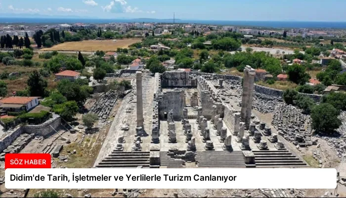 Didim’de Tarih, İşletmeler ve Yerlilerle Turizm Canlanıyor