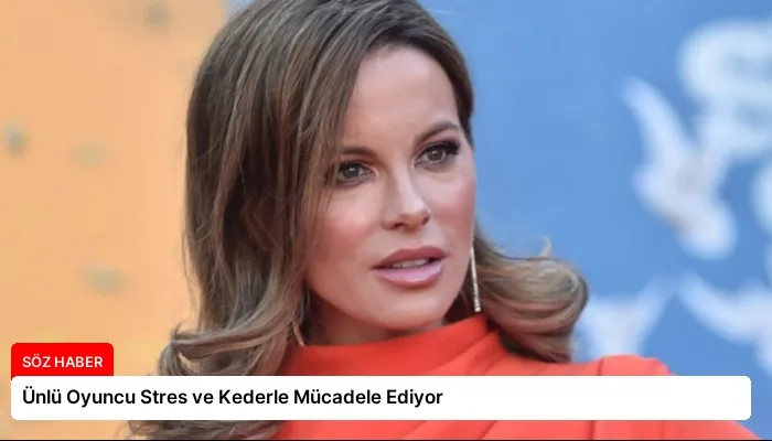 Ünlü Oyuncu Stres ve Kederle Mücadele Ediyor