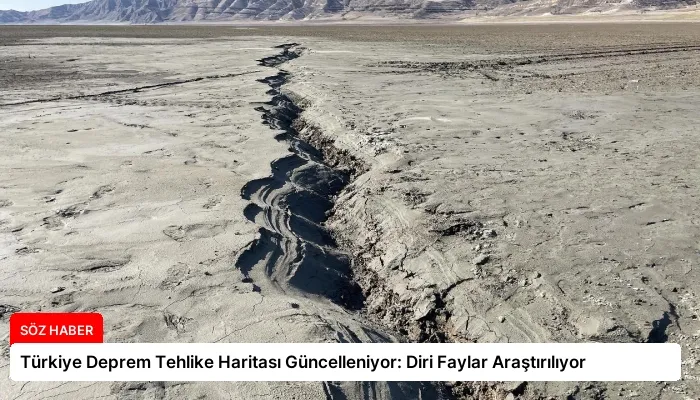 Türkiye Deprem Tehlike Haritası Güncelleniyor: Diri Faylar Araştırılıyor