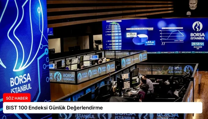 BIST 100 Endeksi Günlük Değerlendirme