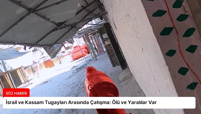 İsrail ve Kassam Tugayları Arasında Çatışma: Ölü ve Yaralılar Var