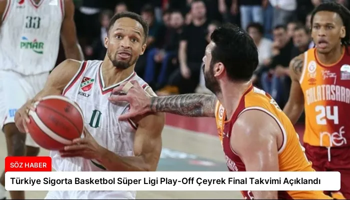 Türkiye Sigorta Basketbol Süper Ligi Play-Off Çeyrek Final Takvimi Açıklandı