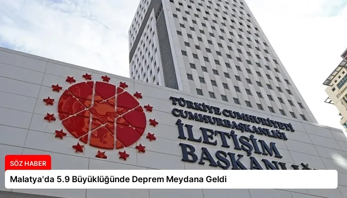 Malatya’da 5.9 Büyüklüğünde Deprem Meydana Geldi