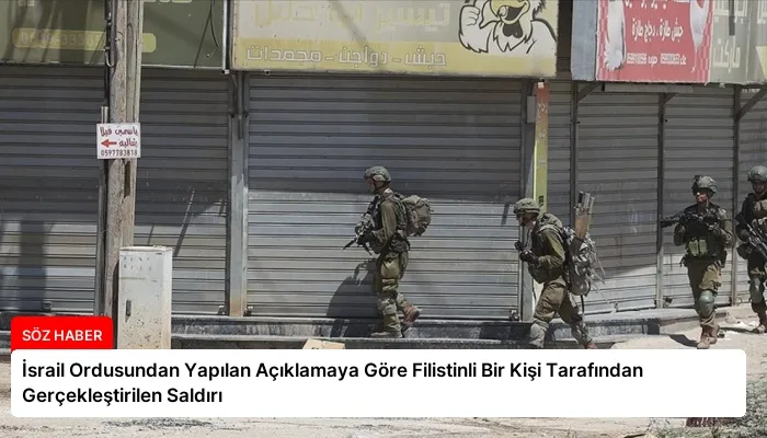 İsrail Ordusundan Yapılan Açıklamaya Göre Filistinli Bir Kişi Tarafından Gerçekleştirilen Saldırı