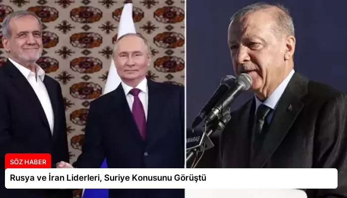 Rusya ve İran Liderleri, Suriye Konusunu Görüştü