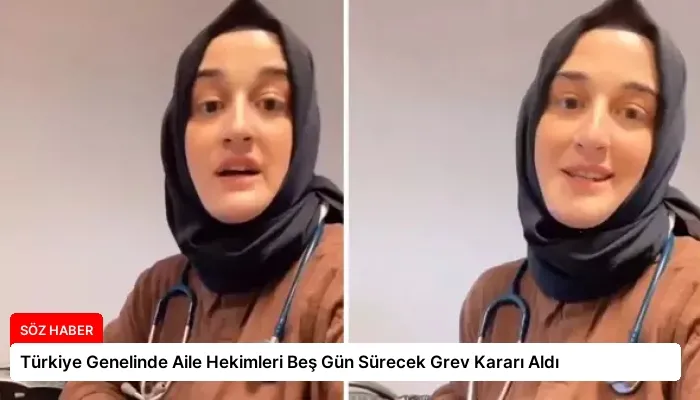 Türkiye Genelinde Aile Hekimleri Beş Gün Sürecek Grev Kararı Aldı