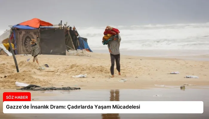 Gazze’de İnsanlık Dramı: Çadırlarda Yaşam Mücadelesi