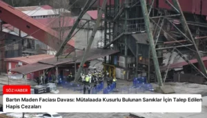 Bartın Maden Faciası Davası: Mütalaada Kusurlu Bulunan Sanıklar İçin Talep Edilen Hapis Cezaları