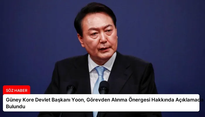 Güney Kore Devlet Başkanı Yoon, Görevden Alınma Önergesi Hakkında Açıklamada Bulundu