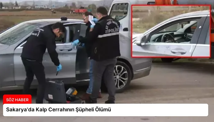 Sakarya’da Kalp Cerrahının Şüpheli Ölümü