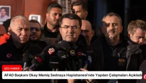 AFAD Başkanı Okay Memiş Sednaya Hapishanesi’nde Yapılan Çalışmaları Açıkladı