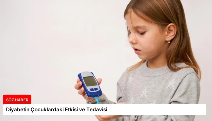 Diyabetin Çocuklardaki Etkisi ve Tedavisi