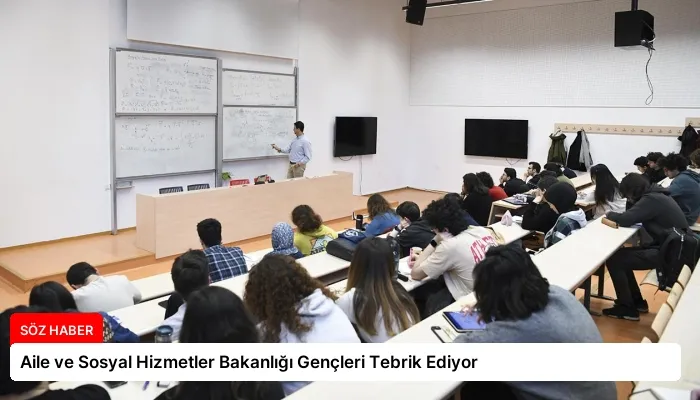 Aile ve Sosyal Hizmetler Bakanlığı Gençleri Tebrik Ediyor