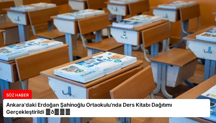 Ankara’daki Erdoğan Şahinoğlu Ortaokulu’nda Ders Kitabı Dağıtımı Gerçekleştirildi ⏬👇