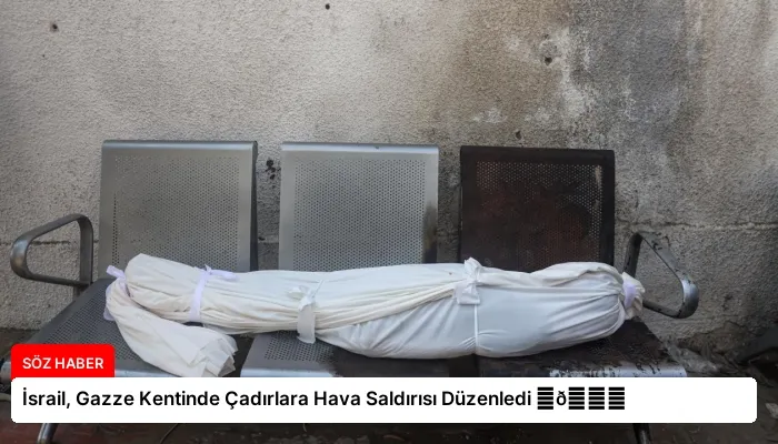 İsrail, Gazze Kentinde Çadırlara Hava Saldırısı Düzenledi ⏬👇
