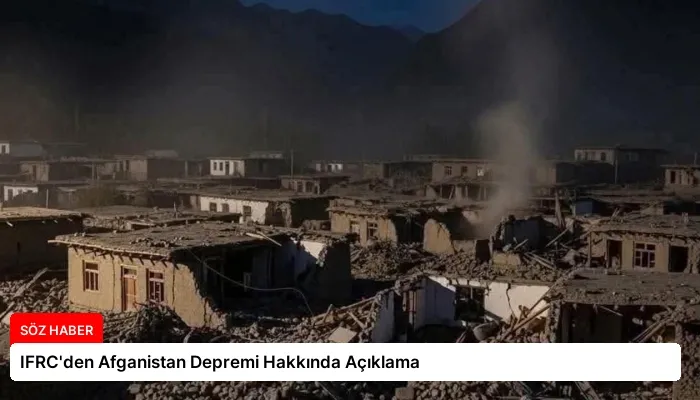 IFRC’den Afganistan Depremi Hakkında Açıklama