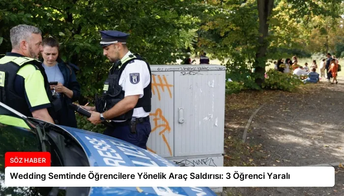 Wedding Semtinde Öğrencilere Yönelik Araç Saldırısı: 3 Öğrenci Yaralı