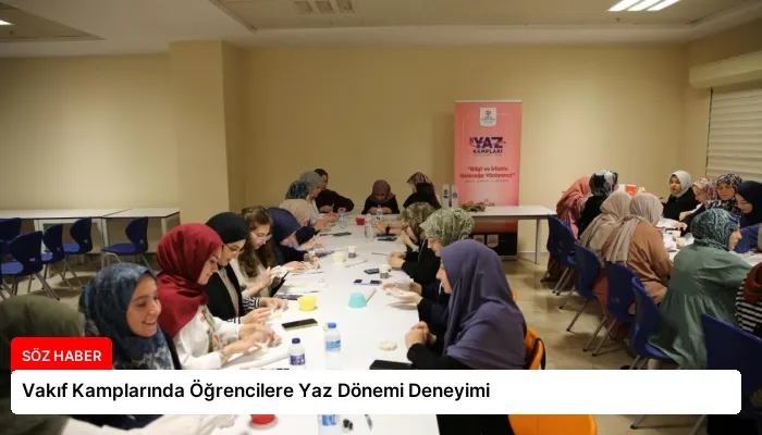Vakıf Kamplarında Öğrencilere Yaz Dönemi Deneyimi