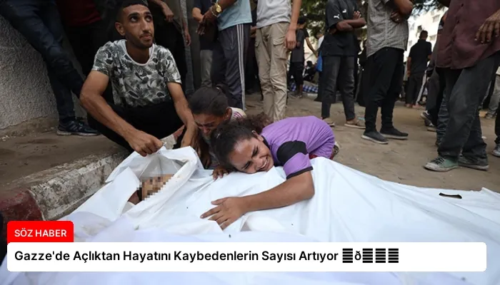 Gazze’de Açlıktan Hayatını Kaybedenlerin Sayısı Artıyor ⏬👇