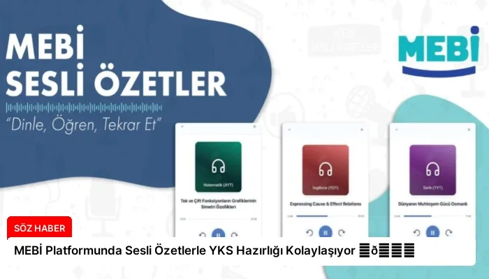 MEBİ Platformunda Sesli Özetlerle YKS Hazırlığı Kolaylaşıyor ⏬👇
