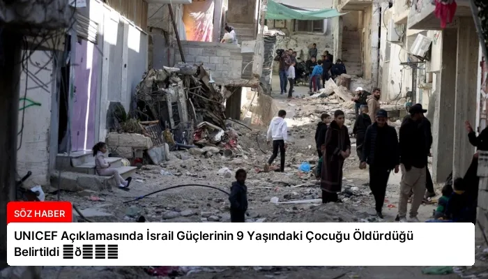 UNICEF Açıklamasında İsrail Güçlerinin 9 Yaşındaki Çocuğu Öldürdüğü Belirtildi ⏬👇