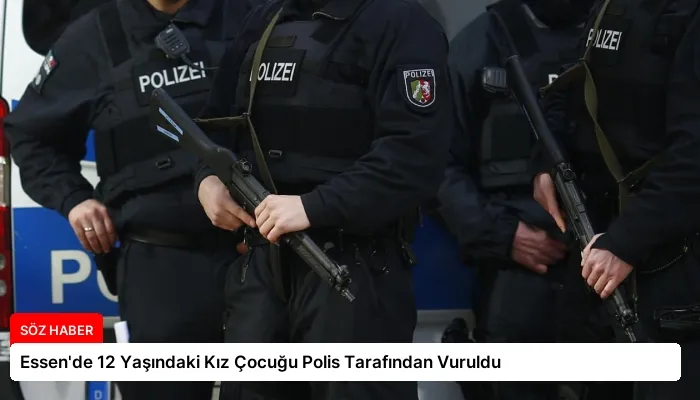Essen’de 12 Yaşındaki Kız Çocuğu Polis Tarafından Vuruldu