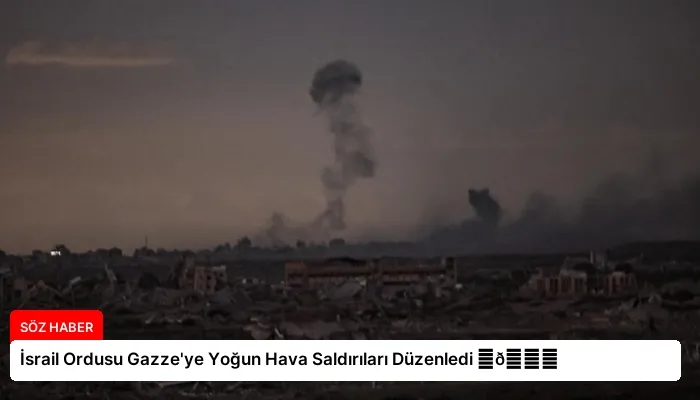 İsrail Ordusu Gazze’ye Yoğun Hava Saldırıları Düzenledi ⏬👇