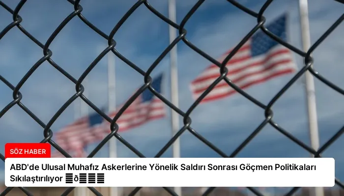 ABD’de Ulusal Muhafız Askerlerine Yönelik Saldırı Sonrası Göçmen Politikaları Sıkılaştırılıyor ⏬👇