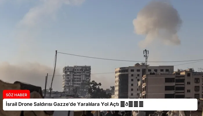 İsrail Drone Saldırısı Gazze’de Yaralılara Yol Açtı ⏬👇
