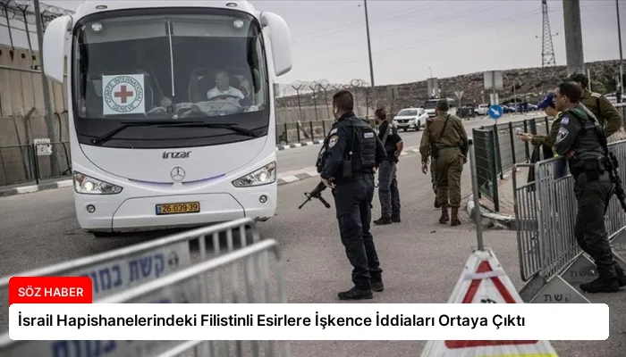 İsrail Hapishanelerindeki Filistinli Esirlere İşkence İddiaları Ortaya Çıktı
