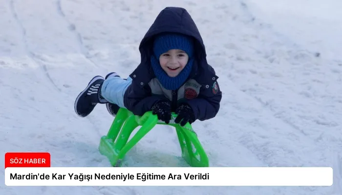 Mardin’de Kar Yağışı Nedeniyle Eğitime Ara Verildi