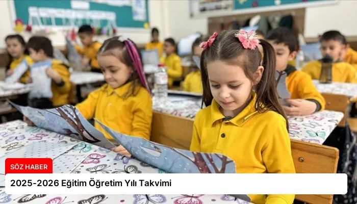 2025-2026 Eğitim Öğretim Yılı Takvimi