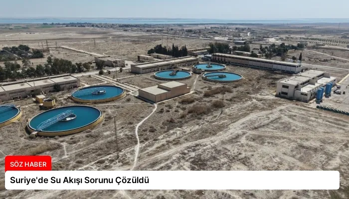 Suriye’de Su Akışı Sorunu Çözüldü