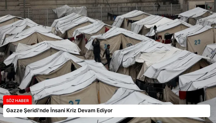 Gazze Şeridi’nde İnsani Kriz Devam Ediyor