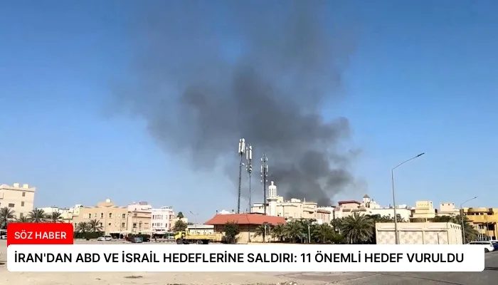 İRAN’DAN ABD VE İSRAİL HEDEFLERİNE SALDIRI: 11 ÖNEMLİ HEDEF VURULDU