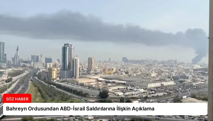 Bahreyn Ordusundan ABD-İsrail Saldırılarına İlişkin Açıklama