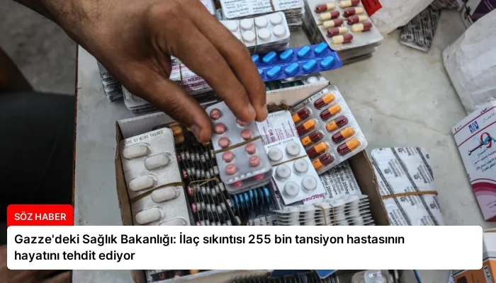 Gazze’deki Sağlık Bakanlığı: İlaç sıkıntısı 255 bin tansiyon hastasının hayatını tehdit ediyor