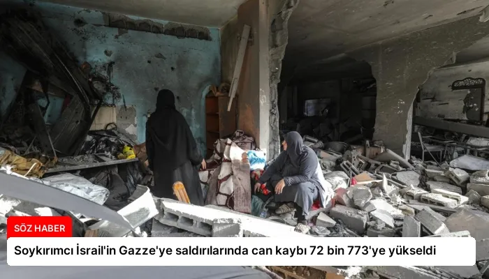 Soykırımcı İsrail’in Gazze’ye saldırılarında can kaybı 72 bin 773’ye yükseldi