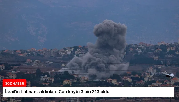 İsrail’in Lübnan saldırıları: Can kaybı 3 bin 213 oldu