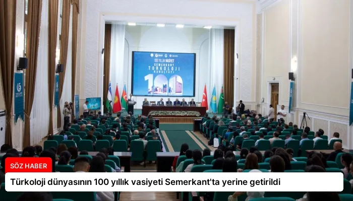 Türkoloji dünyasının 100 yıllık vasiyeti Semerkant’ta yerine getirildi