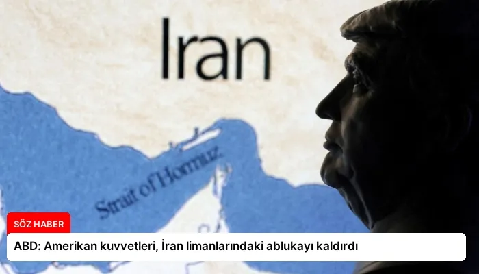 ABD: Amerikan kuvvetleri, İran limanlarındaki ablukayı kaldırdı