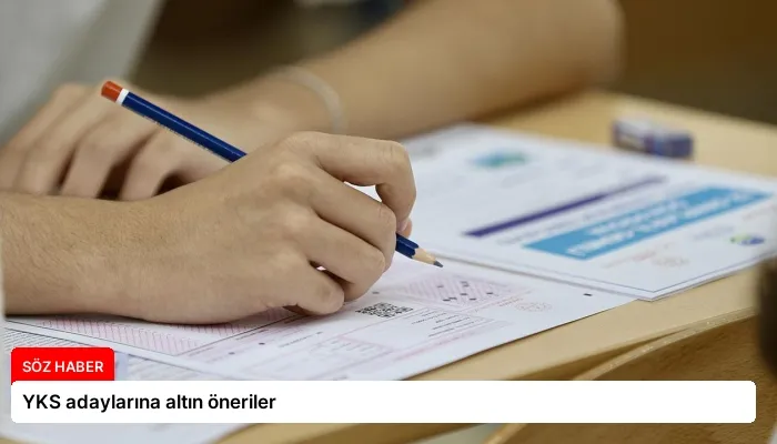 YKS adaylarına altın öneriler