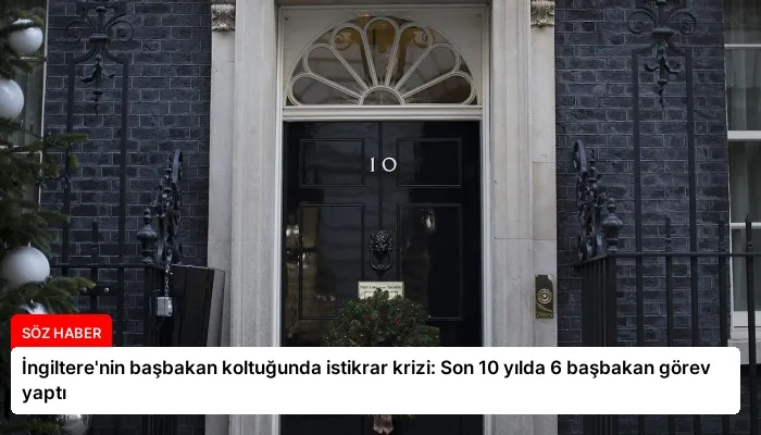 İngiltere’nin başbakan koltuğunda istikrar krizi: Son 10 yılda 6 başbakan görev yaptı