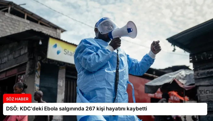 DSÖ: KDC’deki Ebola salgınında 267 kişi hayatını kaybetti